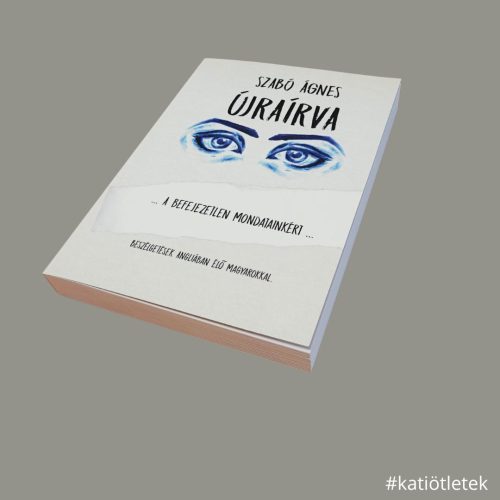 Puhatáblás könyv: Szabó Ágnes: Újraírva című könyv