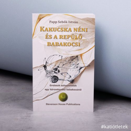 Puhatáblás könyv: Papp Sebők István: Kakucska néni és  a repülő babakocsi